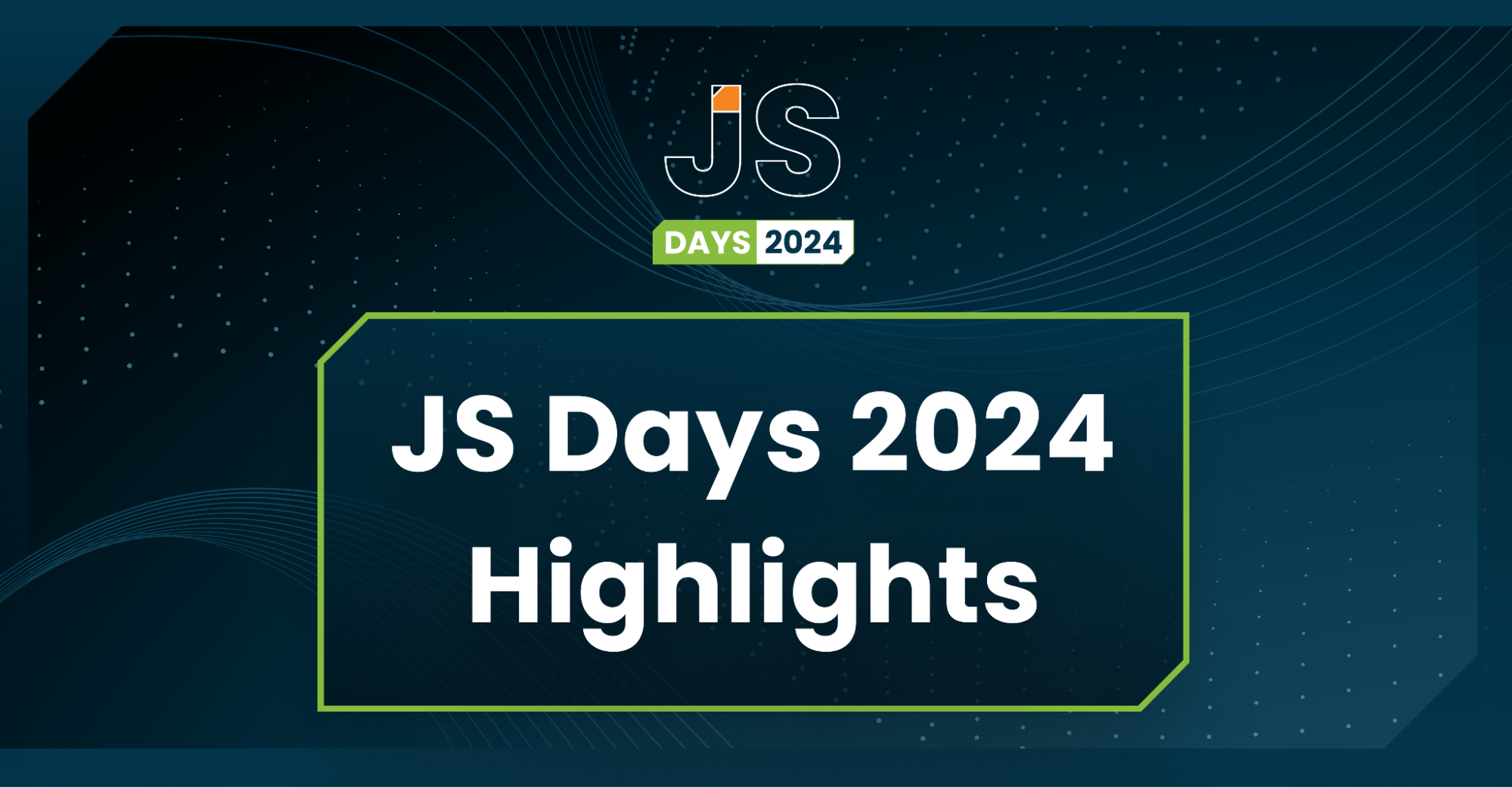 JS Days 2024 Highlights